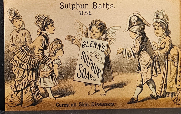 Victorian Advertising Trade Card GLENN'S SULPHUR SOAP Honey of Horehound Cures Skin Diseases