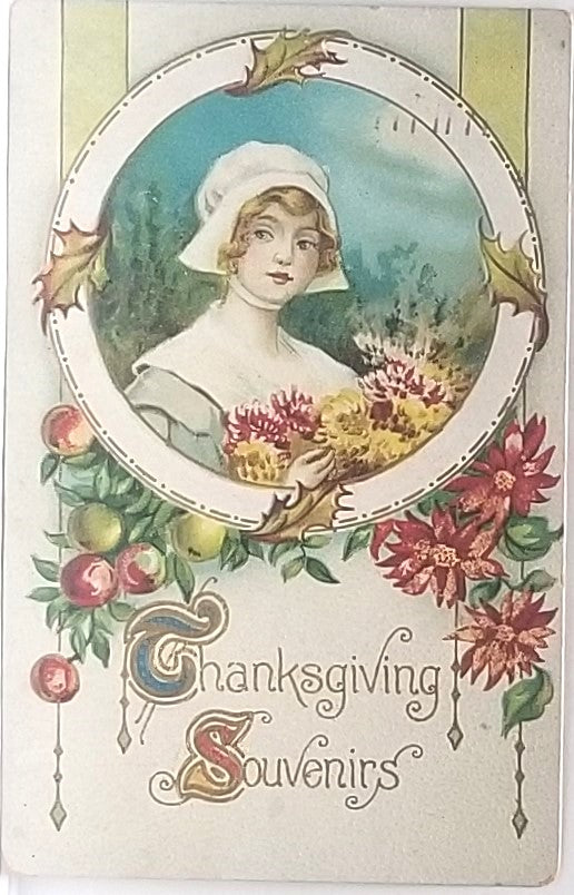 Thanksgiving Postcard Pilgrim Maiden with Flowers