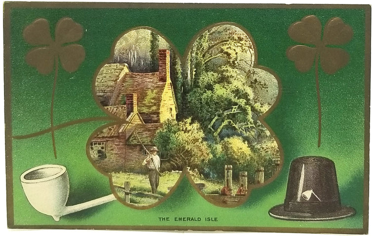 St Patrick's Day Postcard The Emerald Isle Gold Embossed Shamrocks with White Pipe