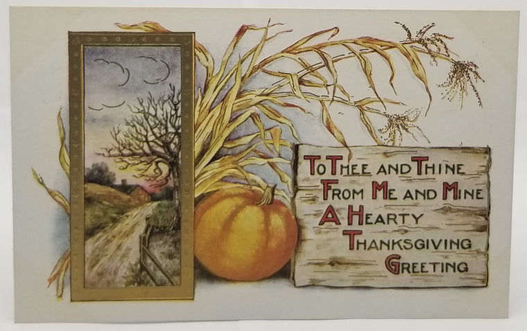 Thanksgiving Postcard Greeting Thee & Thine From Me and Mine Pumpkin with Farm Landscape Unused