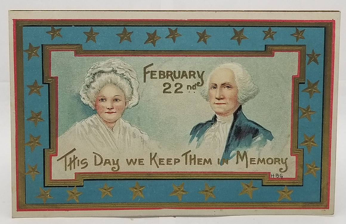 Patriotic Postcard George and Martha Washington February 22nd Gold Embossed Card Artist HB Griggs Series 2268