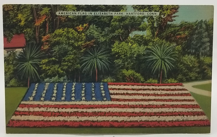 Patriotic Postcard Floral American Flag Elizabeth Park Hartford Conn