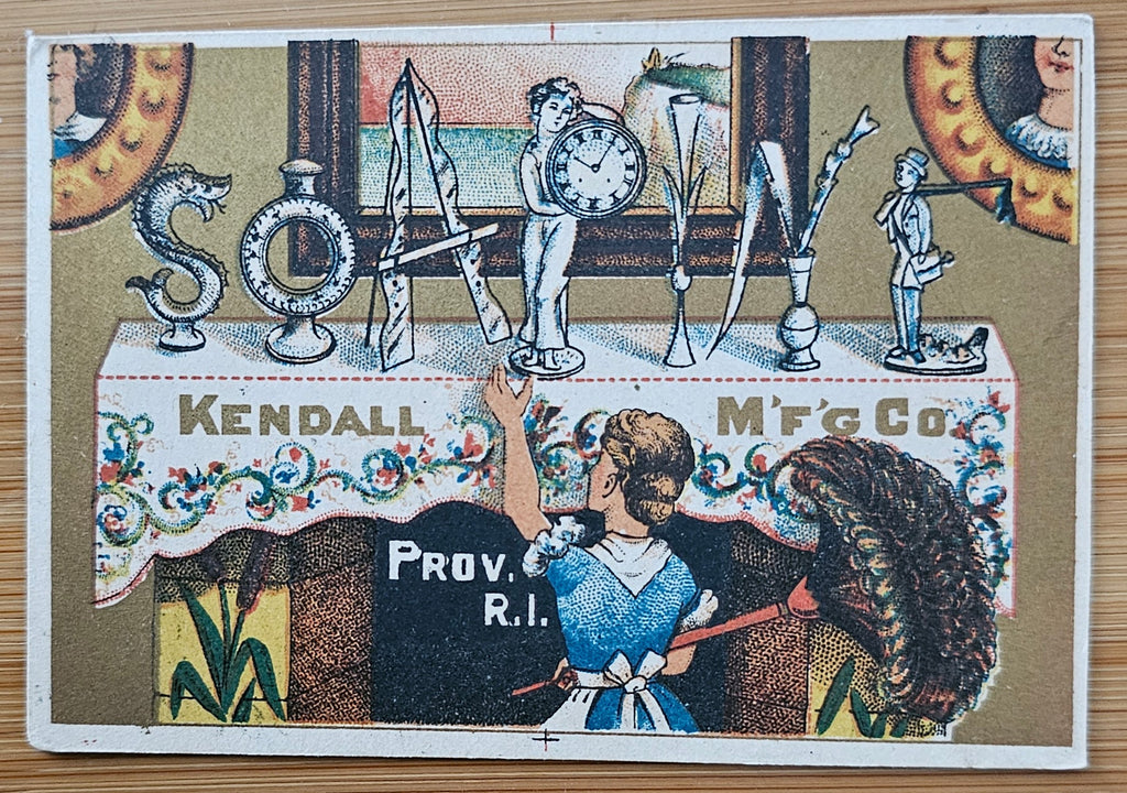 Advertising Trade Soapine Kendall Mfg RI Woman Dusting Mantle