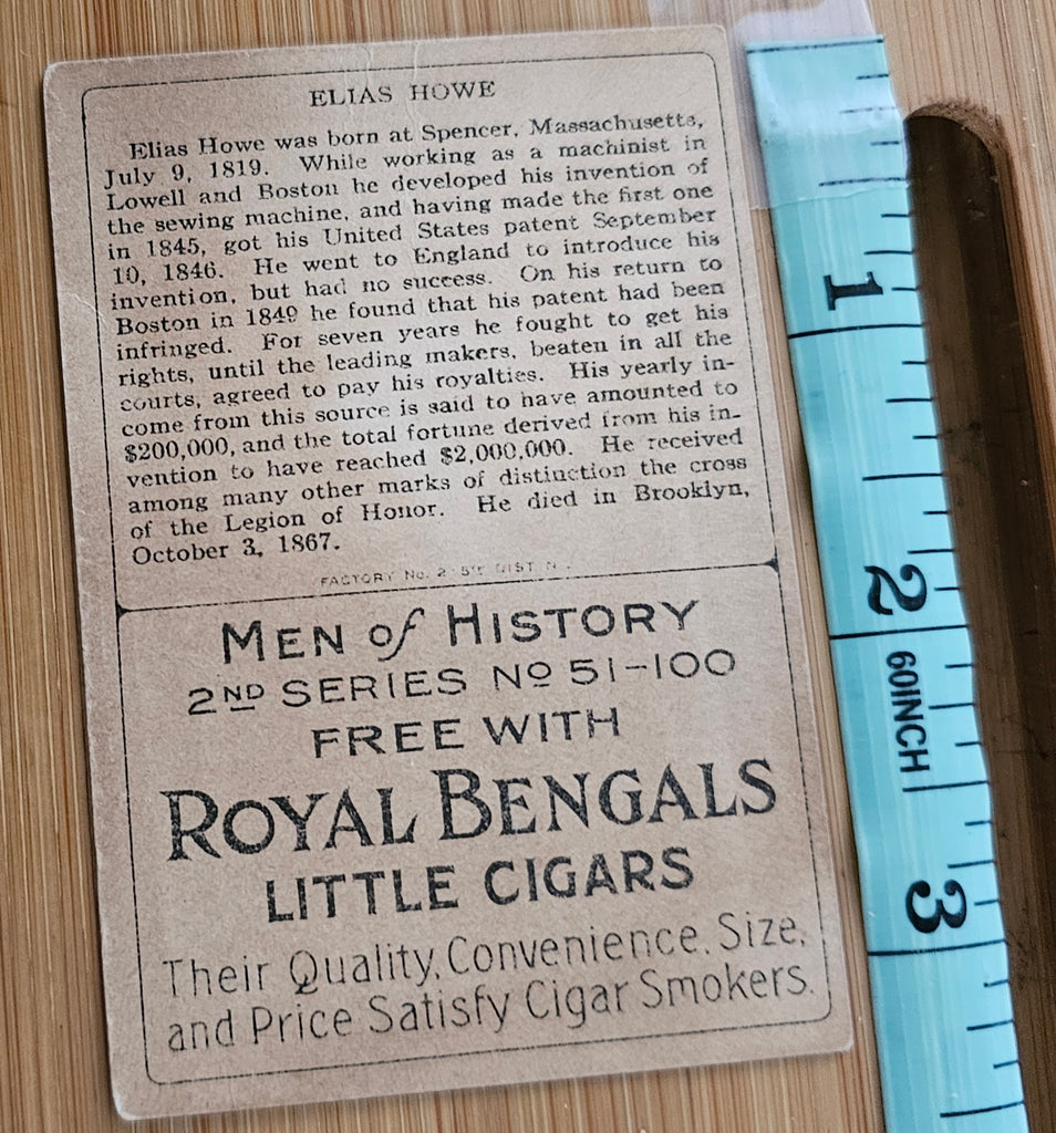 Advertising Trade Tobacco Card Royal Bengals Cigars Men of History Elias Howe