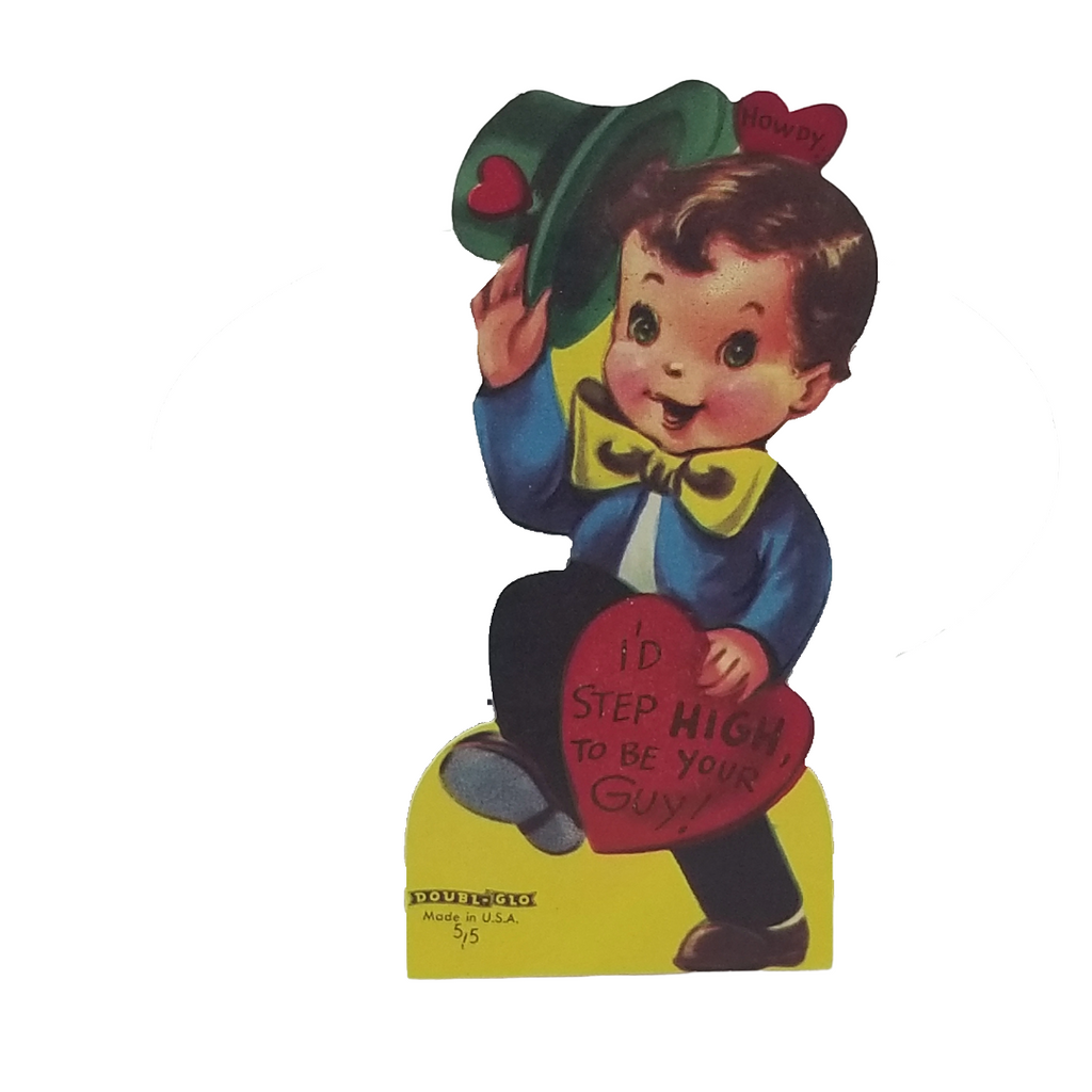 Die Cut Doubl-Glo Valentine Card Little Boy "I’d Step High To Be Your Guy"
