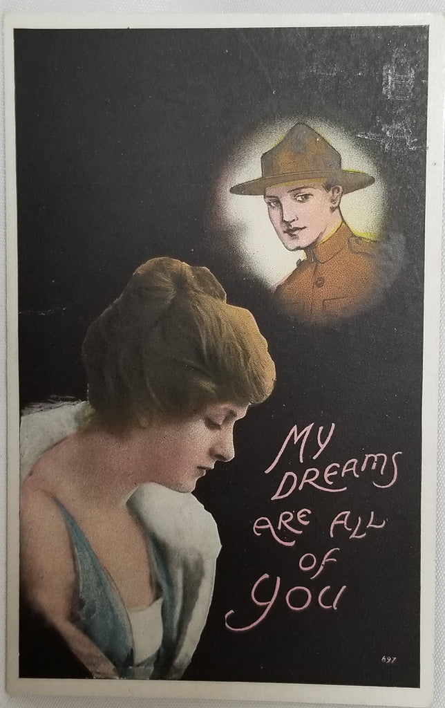 Romance Postcard WWI My Dreams Are All Of You Woman & Soldier