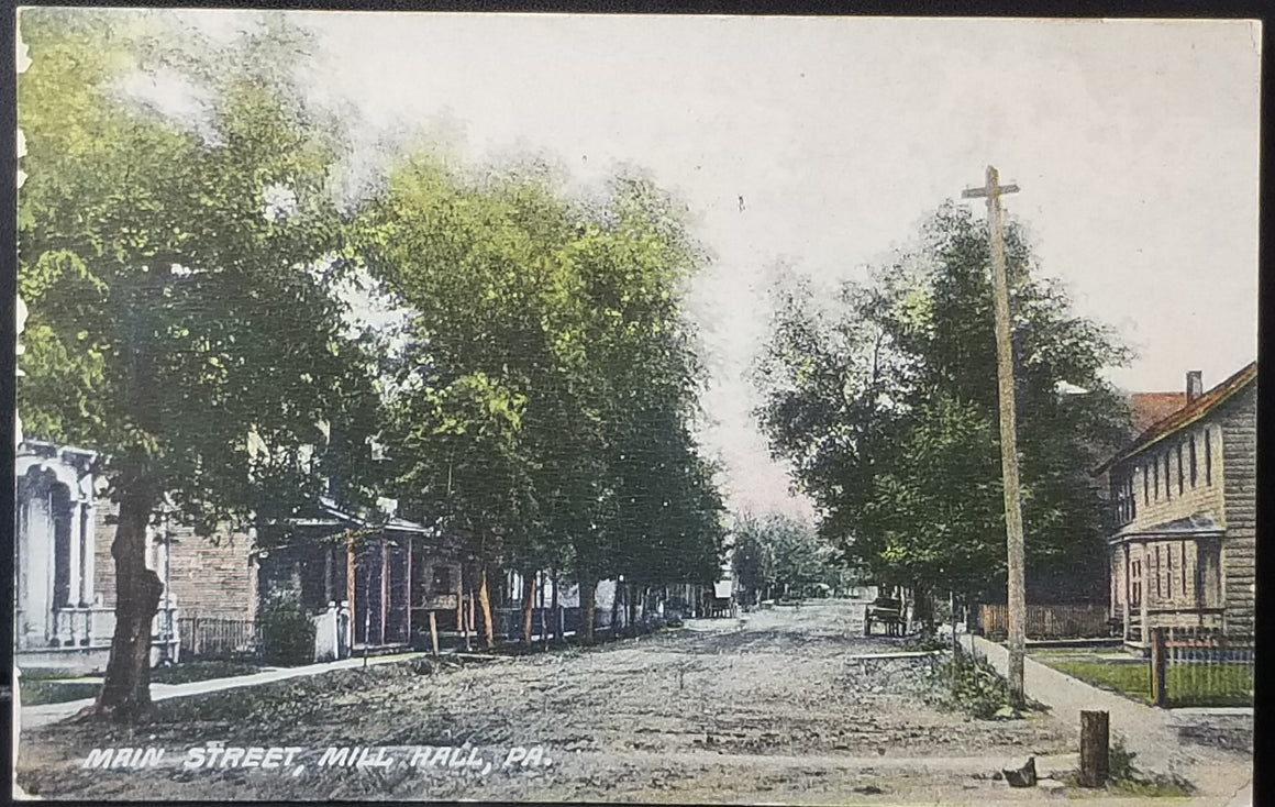 Main Street Mill Hall PA 1909 Postcard Pennsylvania Scenic Card Houses Dirt Street