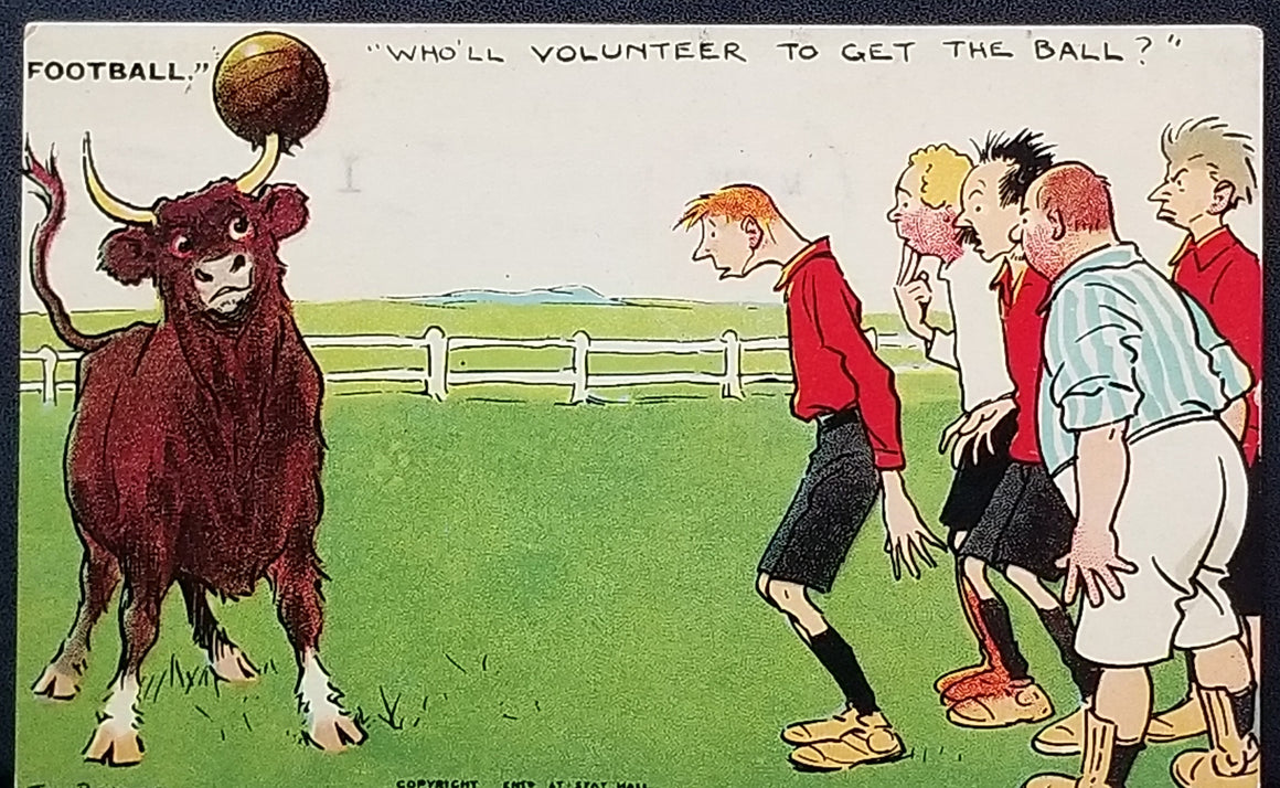 Comic Postcard UK Football Artist Tom Browne Who'll Volunteer to Get the Ball Bull Has Soccer Ball on Horn