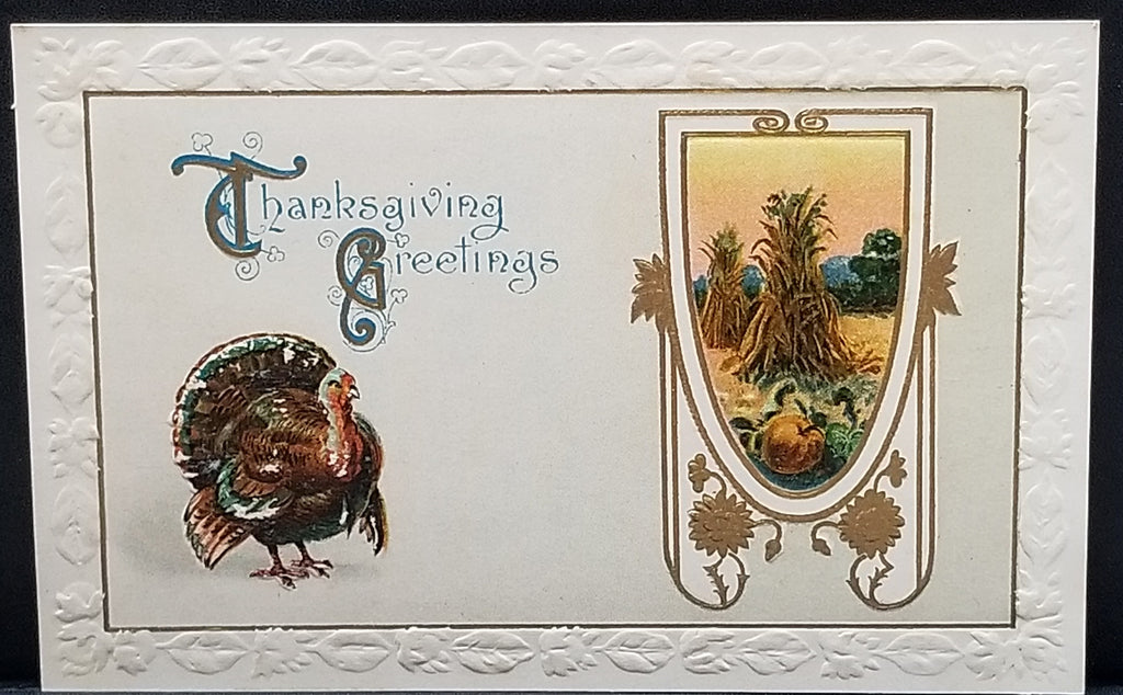 Thanksgiving Postcard Embossed Turkey with Gold Trimmed Image of Haystacks & Pumpkin Series 928