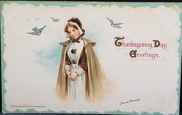 Thanksgiving Postcard Pilgrim Maiden Artist Frances Brundage Series 132