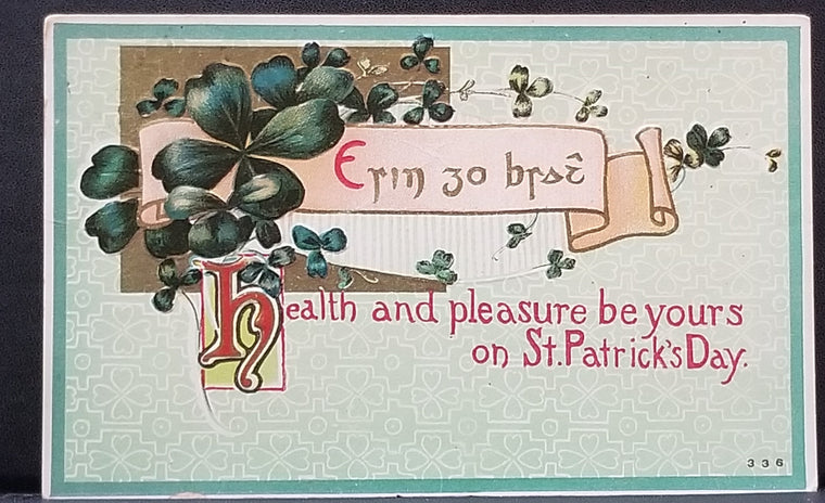 Saint Patrick's Day Postcard Gold Embossed Four Leaf Clovers Gel Finish Health Be Yours Erin Go Bragh Gaelic