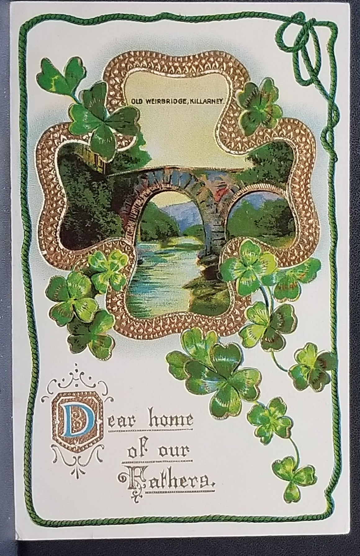 Saint Patrick's Day Postcard Gold Embossed Four Leaf Clover Killarney Bridge Home of Our Fathers B175 Gel Finish