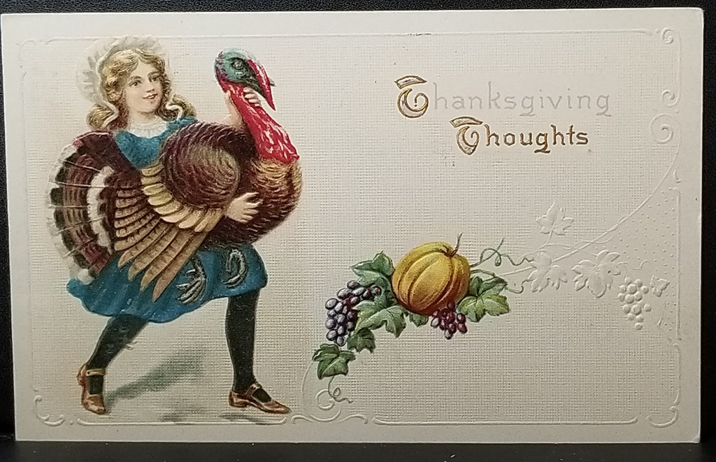 Thanksgiving Postcard Little Girl in Blue Carrying Large Turkey Bird Embossed Lettering and Decoration