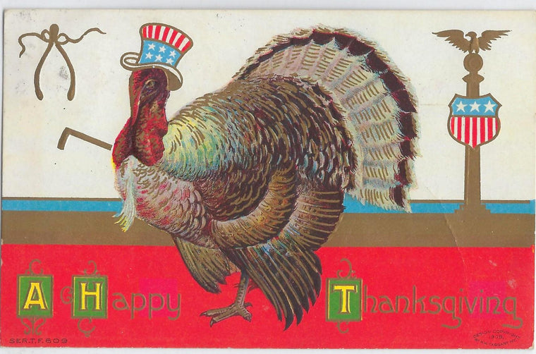 Thanksgiving Postcard Turkey as Uncle Sam American Flag Shields Gold Embossed Series 609